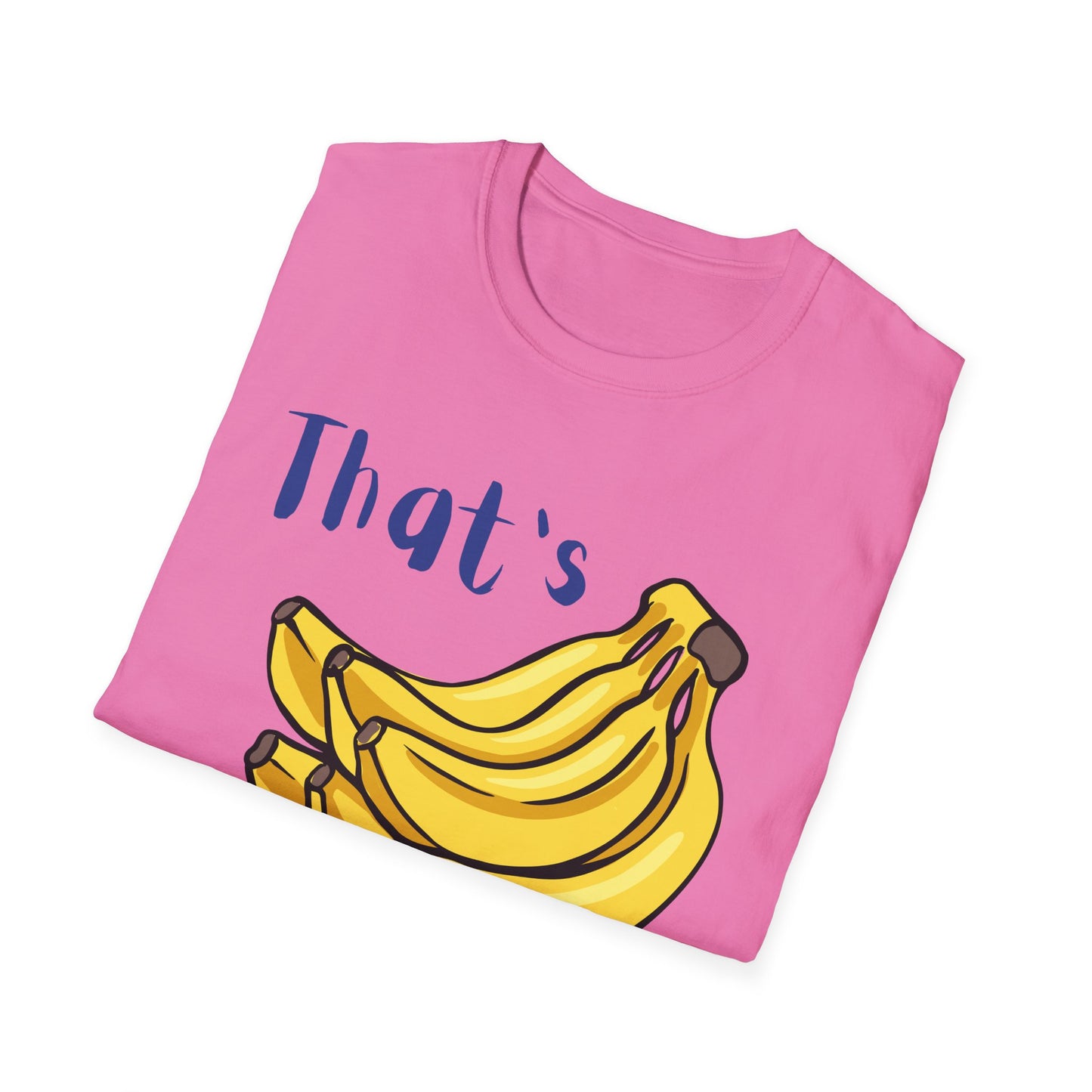 That's Bananas market T-Shirt