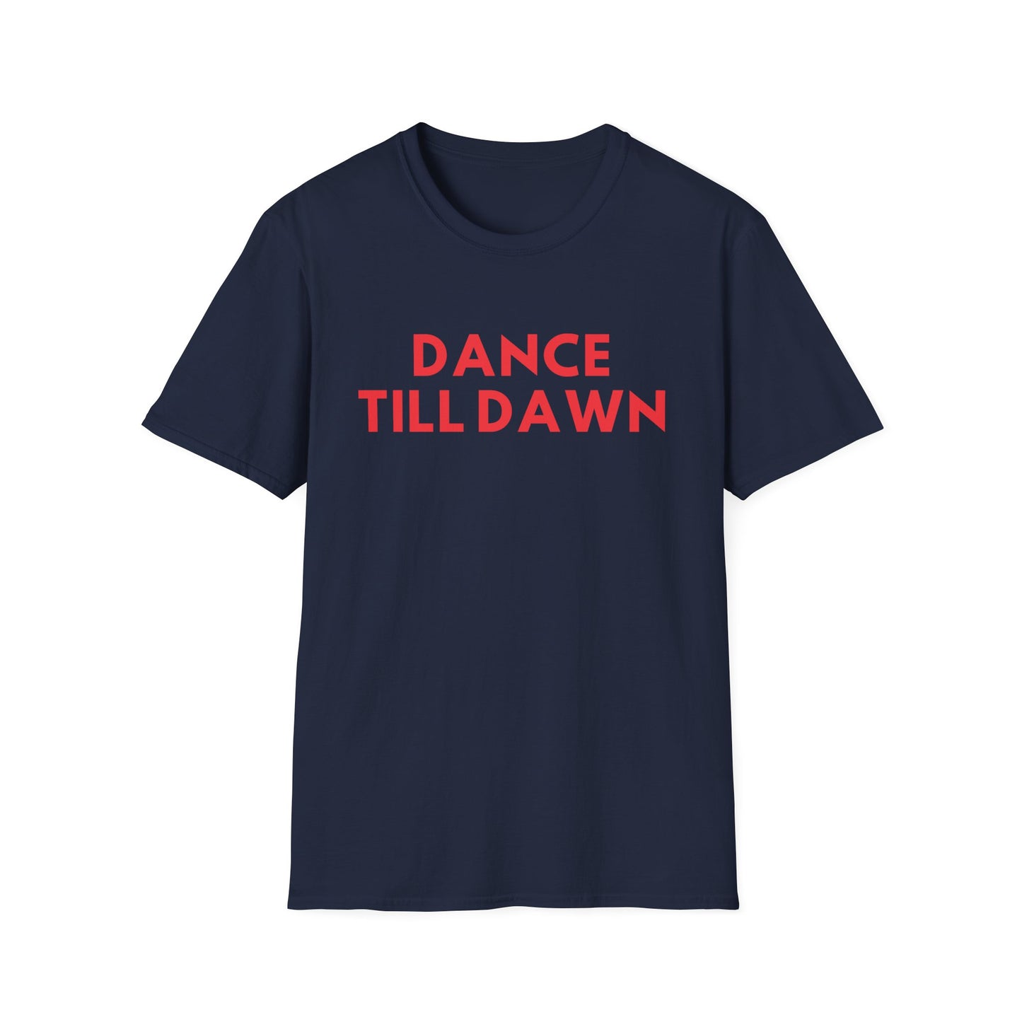 Dance Till Dawn T-Shirt
