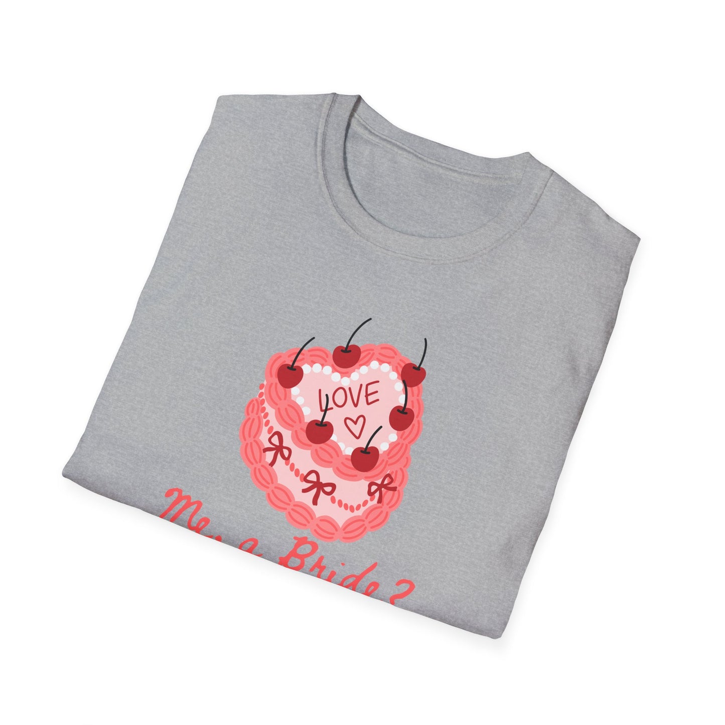 Me, a Bride Shut Up! T-Shirt
