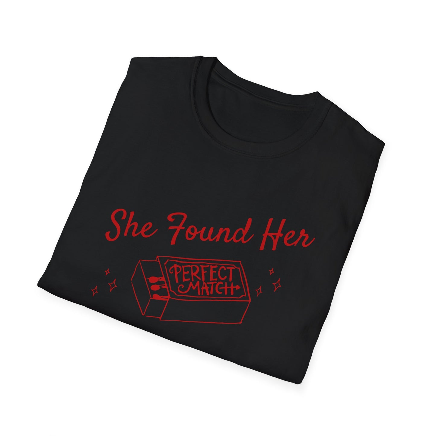 She found her perfect match T-Shirt