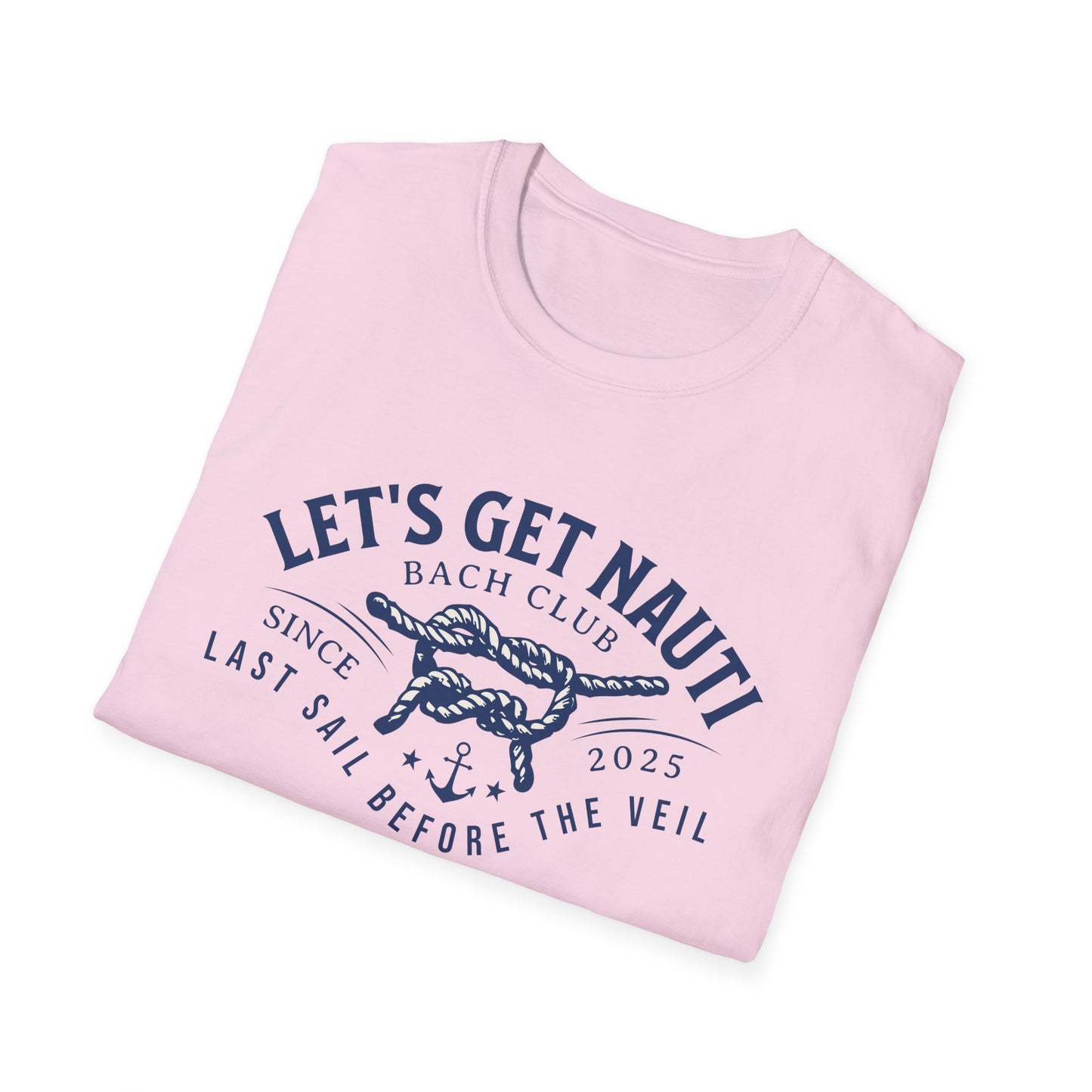 Let's get nauti last sail before the veil 2025 T-Shirt