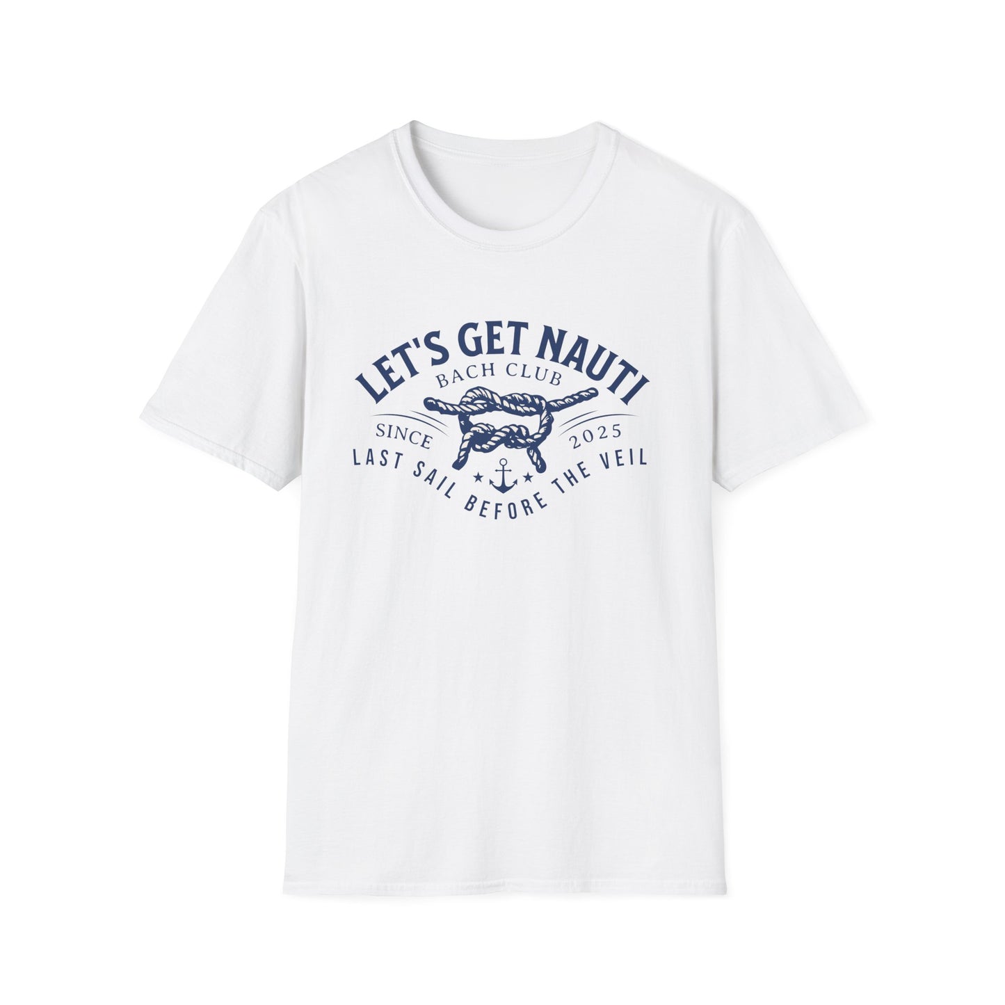 Let's get nauti last sail before the veil 2025 T-Shirt