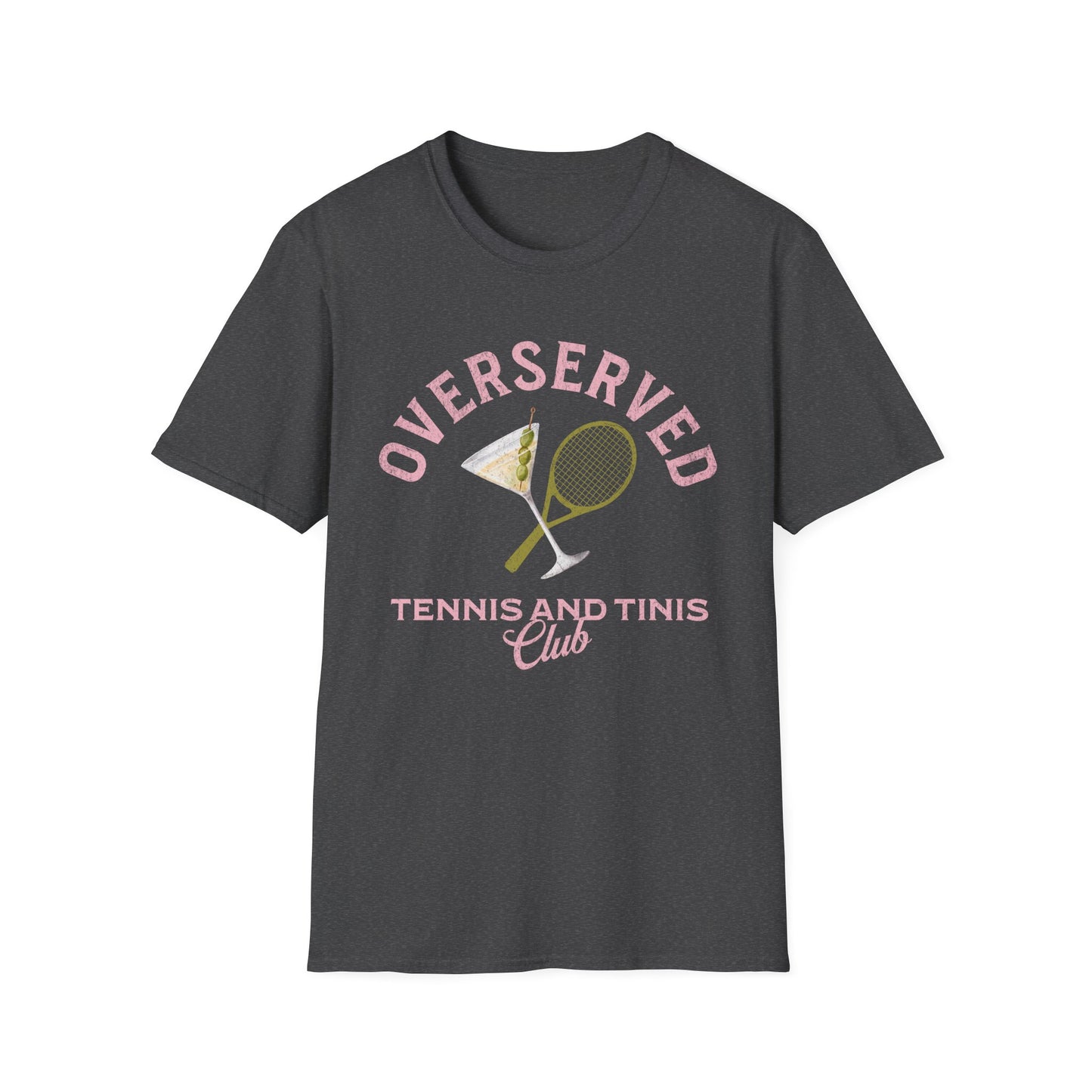 Overserved tennis and tinis club T-Shirt