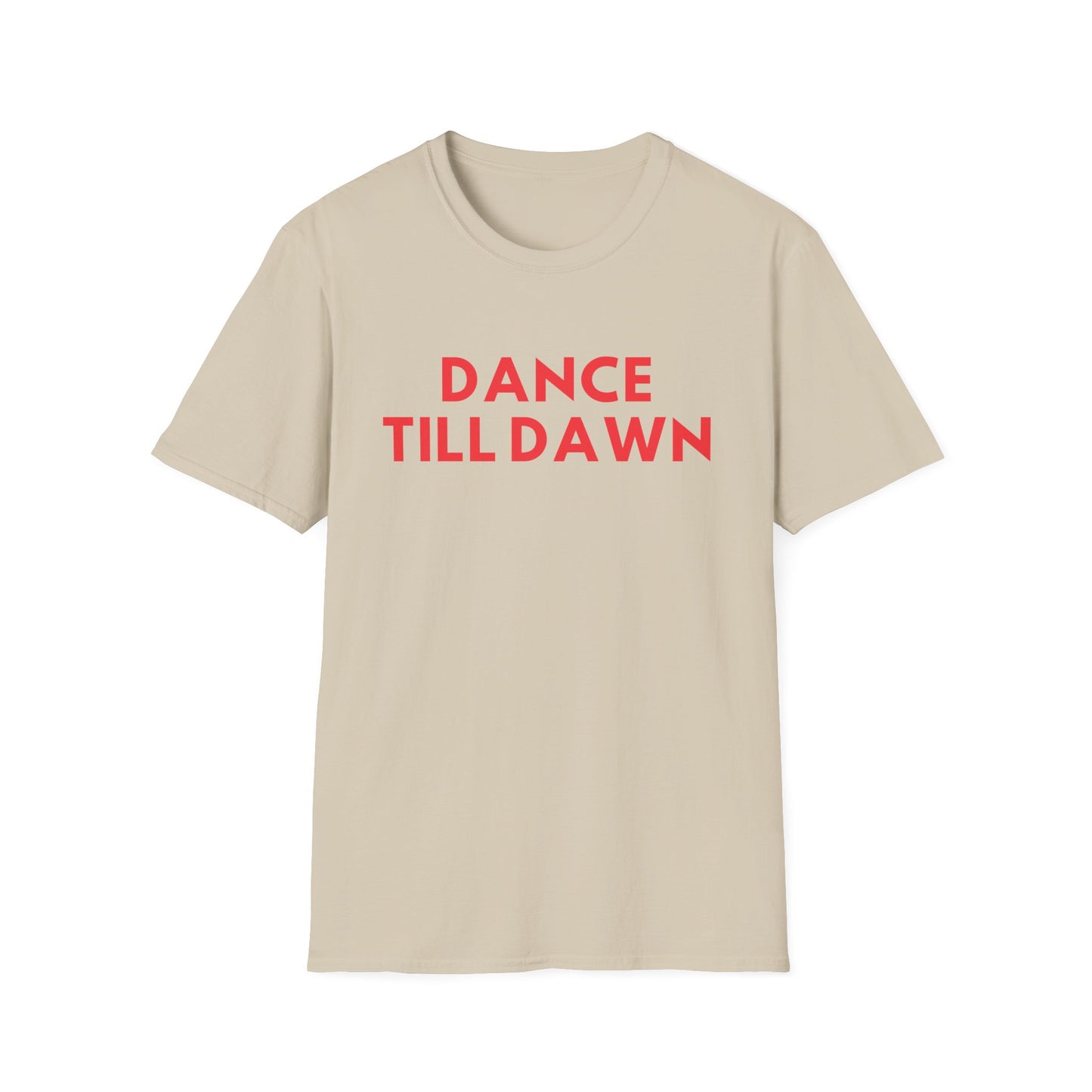 Dance Till Dawn T-Shirt