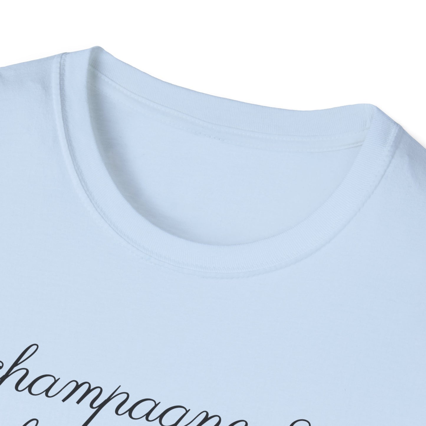 Champagne and French Fries T-Shirt