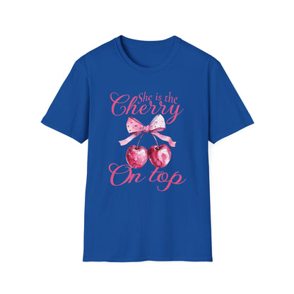 She's the cherry on top T-Shirt