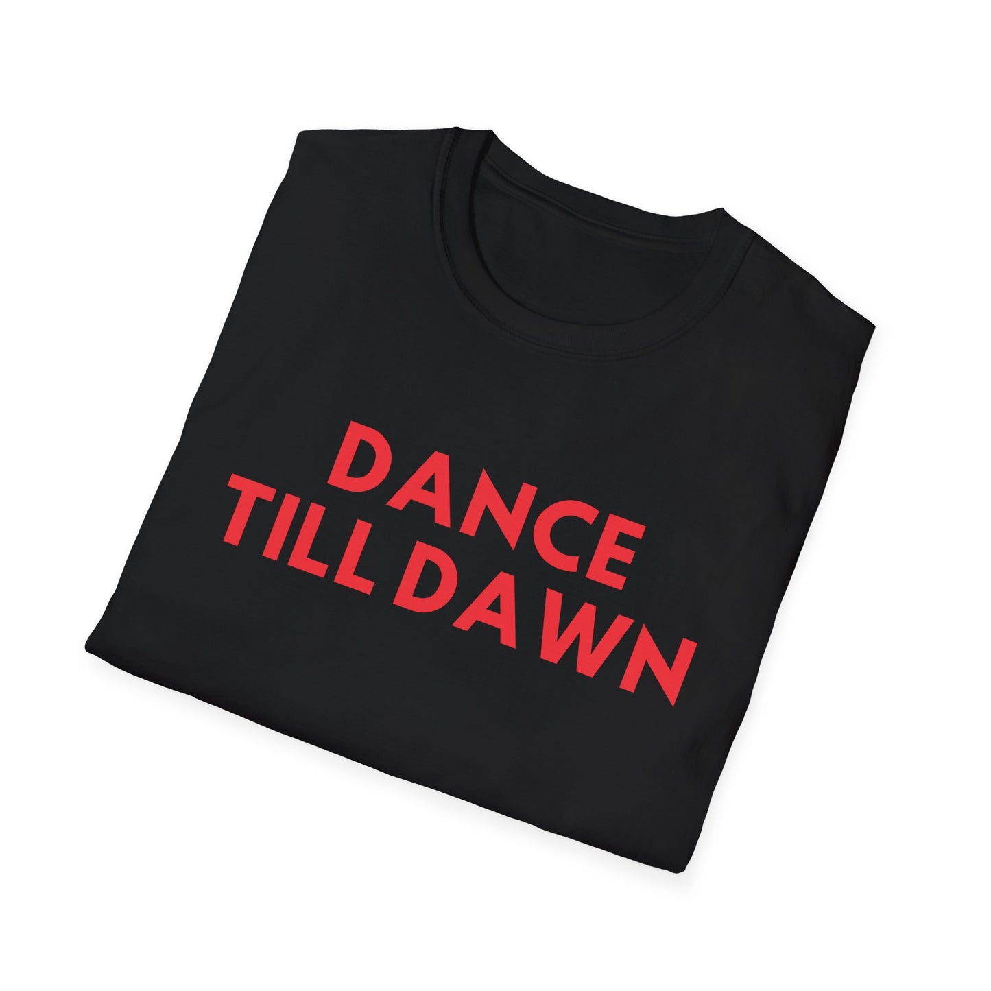 Dance Till Dawn T-Shirt