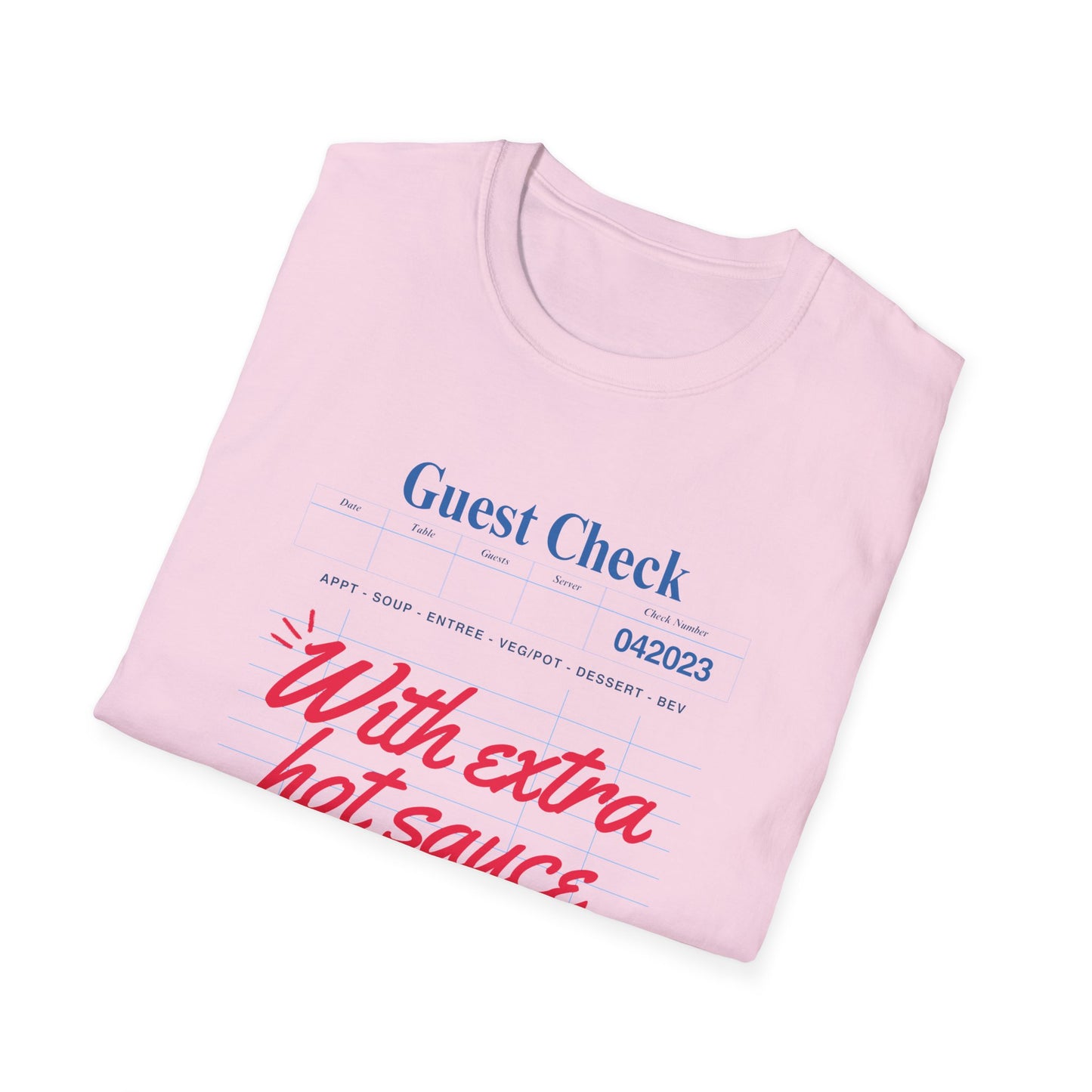 Extra hot sauce T-Shirt