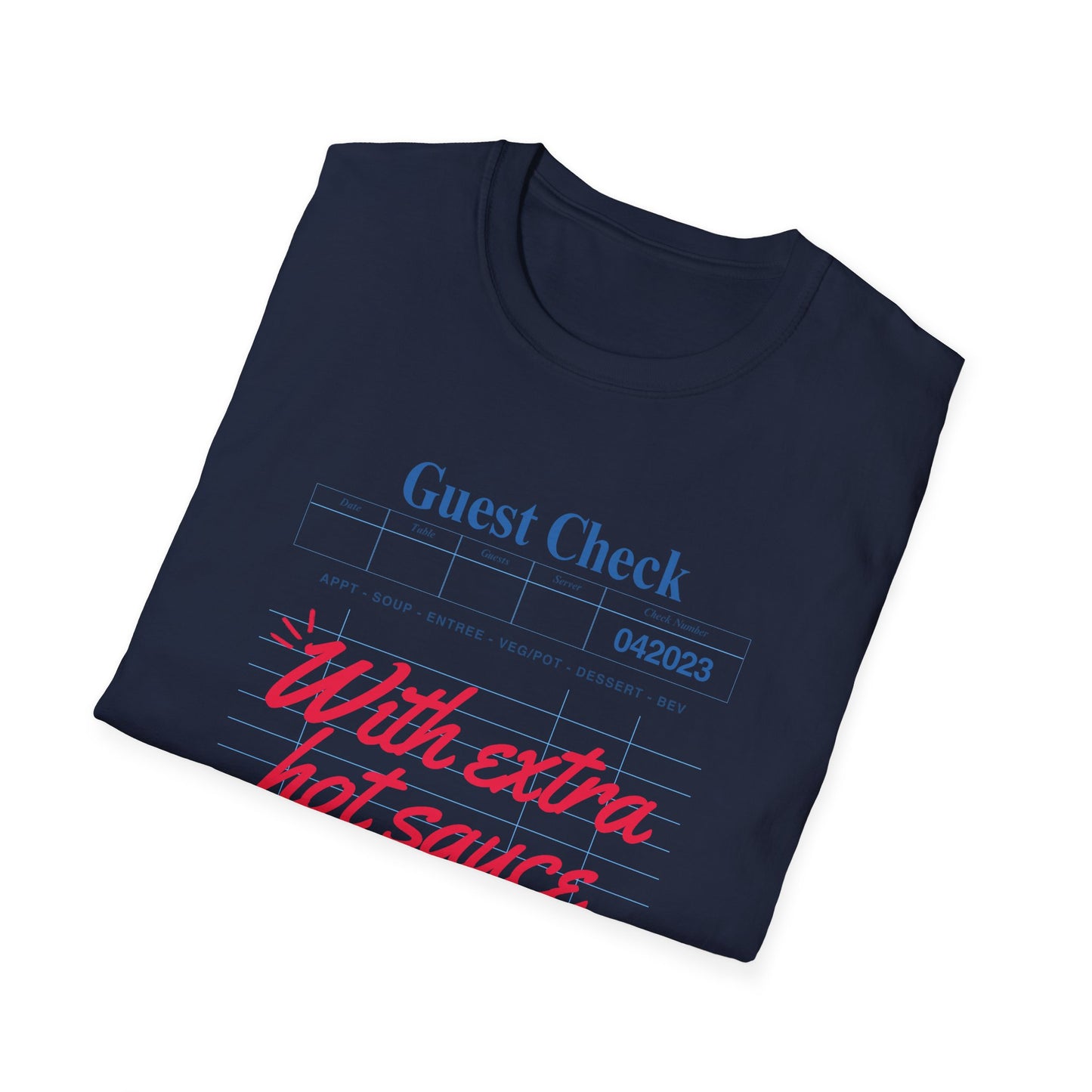 Extra hot sauce T-Shirt