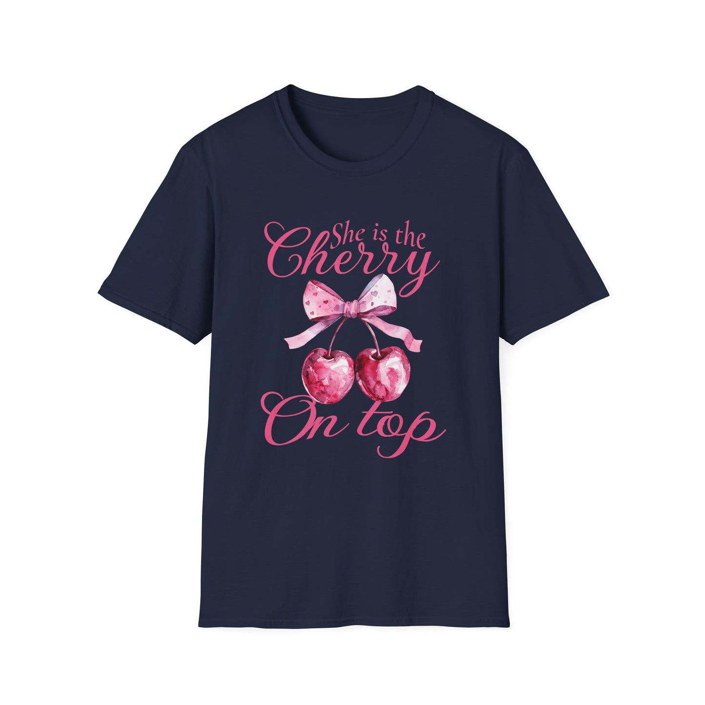She's the cherry on top T-Shirt