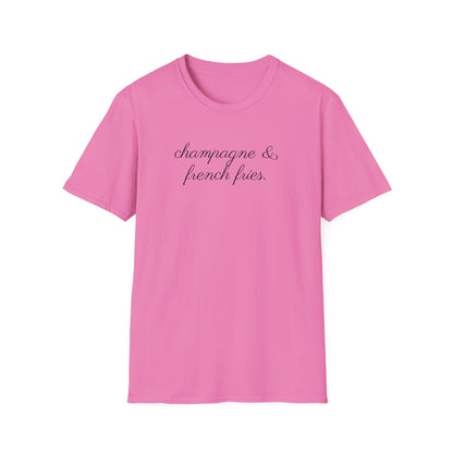 Champagne and French Fries T-Shirt