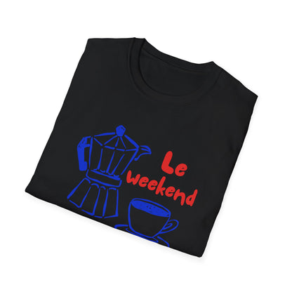Le weekend coffee T-Shirt