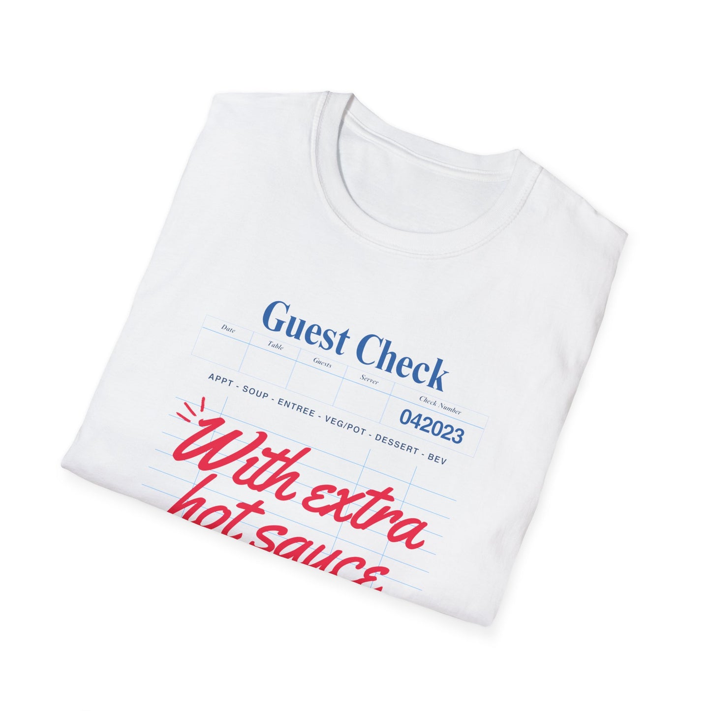 Extra hot sauce T-Shirt