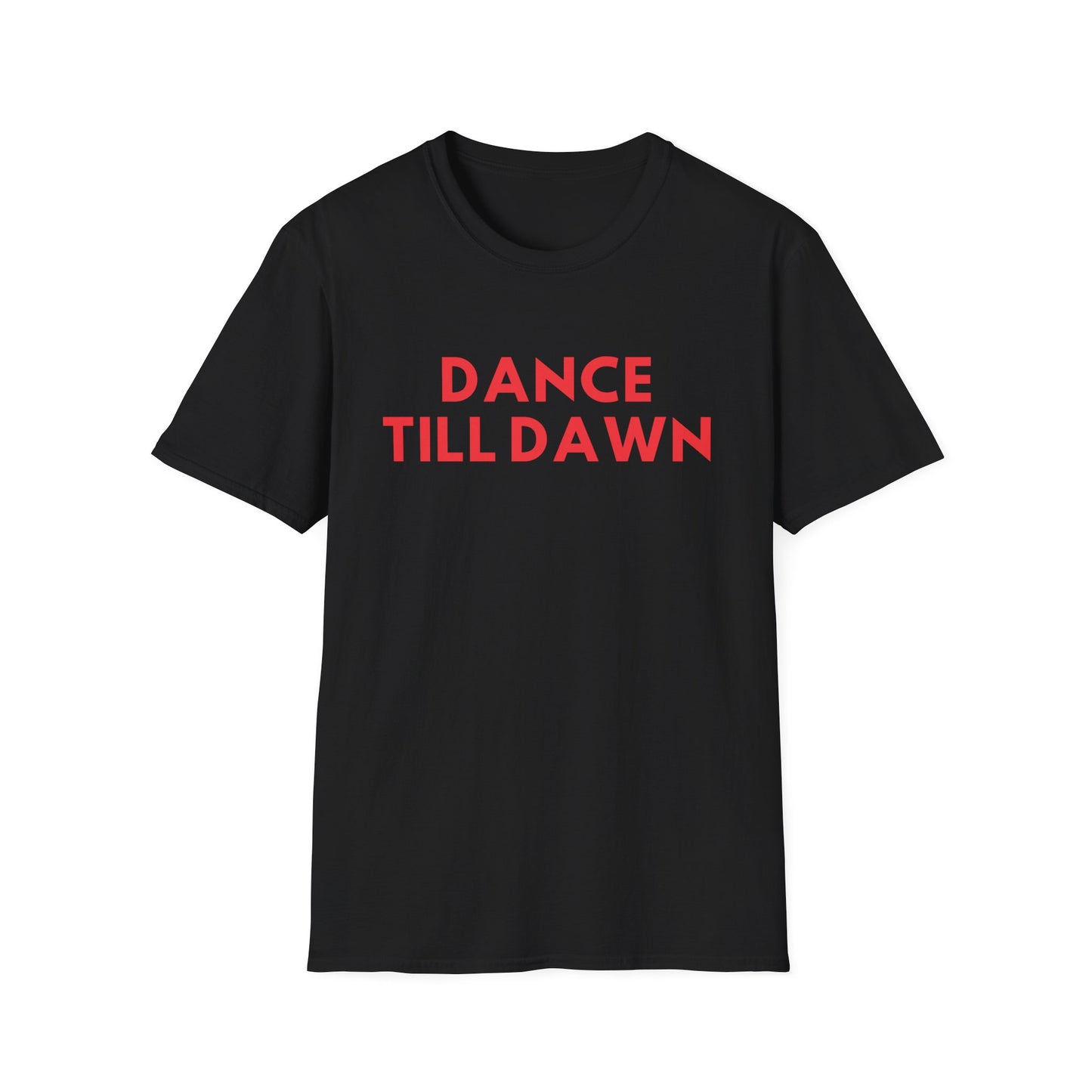 Dance Till Dawn T-Shirt