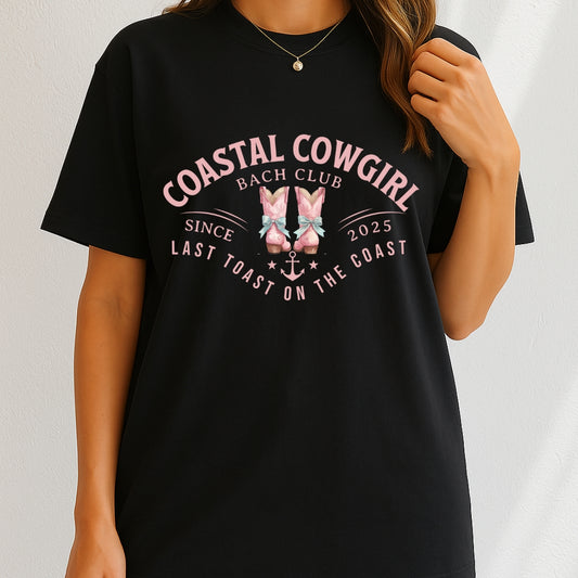 Coastal Cowgirl Last Toast On The Coast 2025 T-Shirt