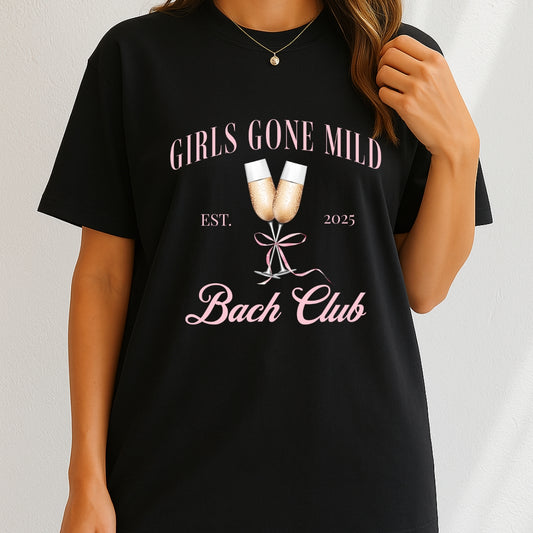 Girls gone mild Bach Club 2025 T-Shirt