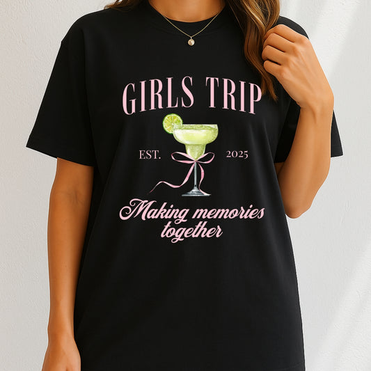 Girls Trip Making Memories together 2025 T-Shirt