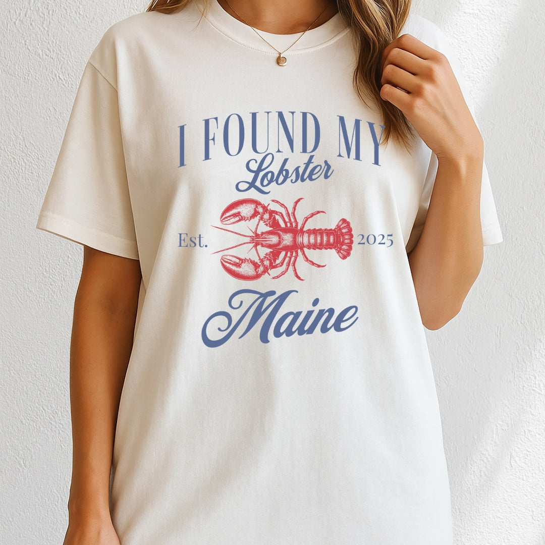 I found my lobster in Maine 2025 T-Shirt