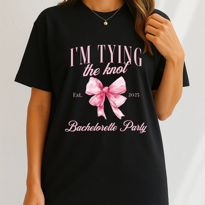 I'm tying the knot bachelorette party 2025 T-Shirt