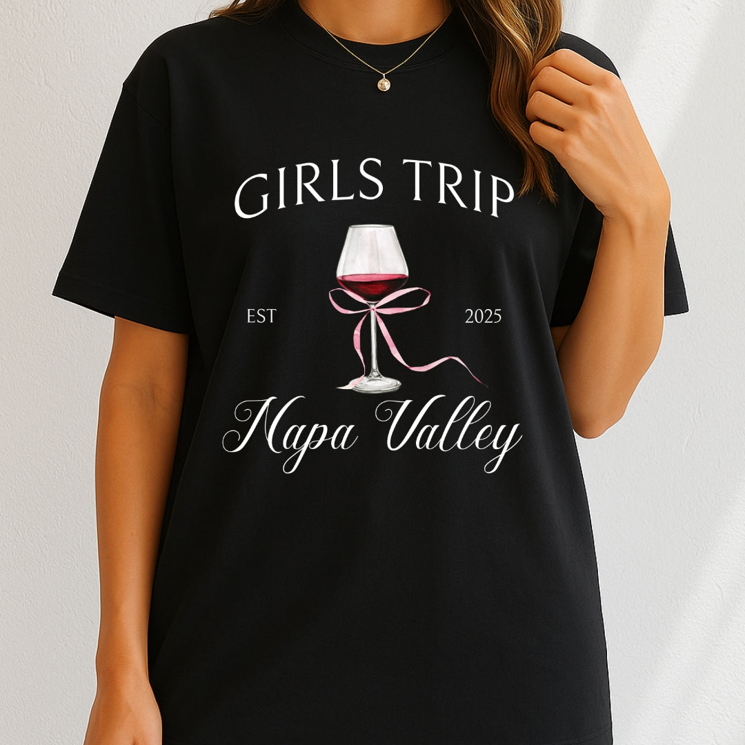 Girls Trip Napa Valley 2025 T-Shirt