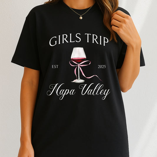 Girls Trip Napa Valley 2025 T-Shirt