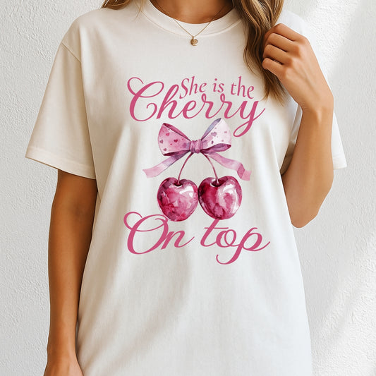 She's the cherry on top T-Shirt