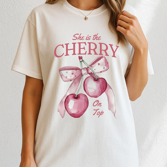 She is the cherry on top T-Shirt