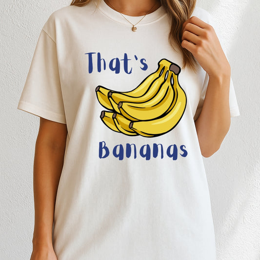 That's Bananas market T-Shirt