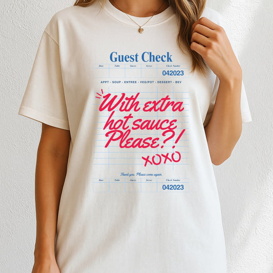 Extra hot sauce T-Shirt